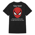 (ON Back) Gay Test If You See Spider Man I've Got Bad News For You T-Shirt
